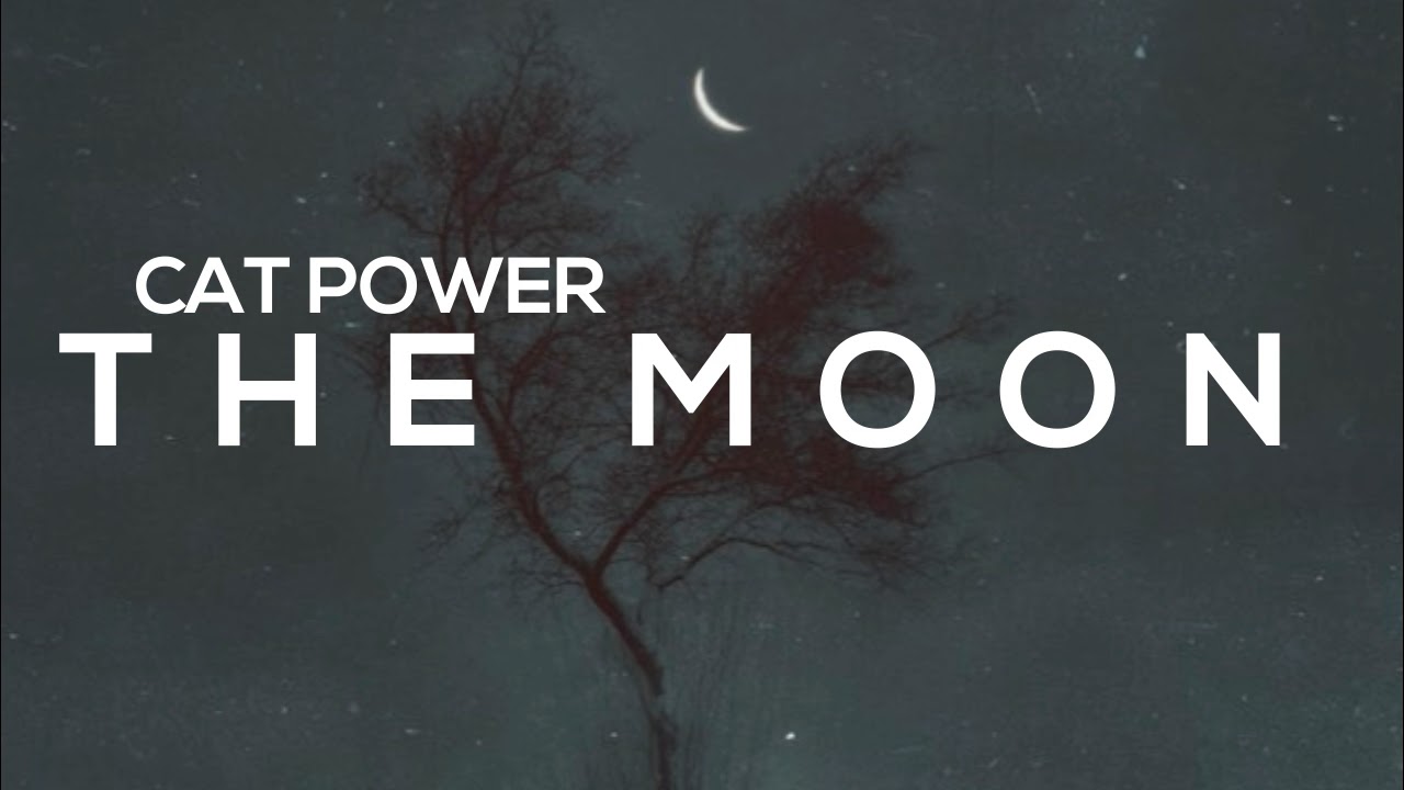 Cat Power-The Moon (Subtitulado)