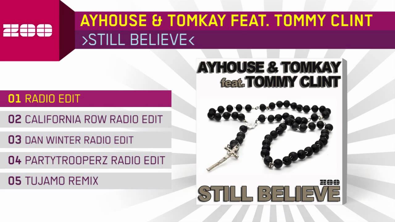 Ayhouse & Tomkay feat. Tommy Clint - Still Believe (Radio Edit)