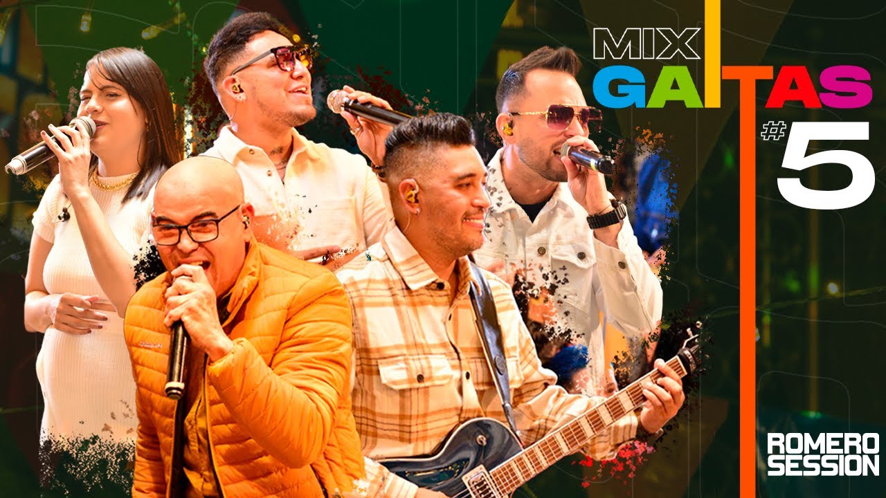 MIX 5 GAITAS - ROMERO SESSION
