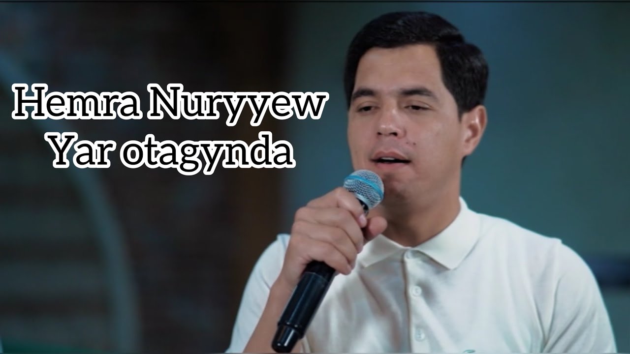 Hemra Nuryyew - Yar otagynda