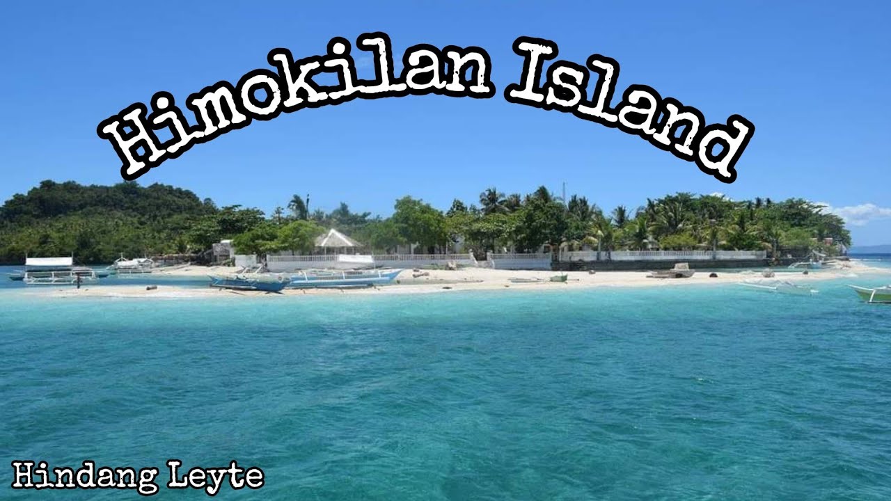 HIMOKILAN ISLAND Hindang Leyte
