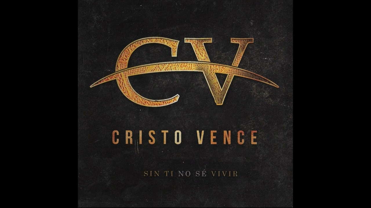 CRISTO VENCE! - [VOL.3] - SIN TI NO SÉ VIVIR |ÁLBUM CONPLETO