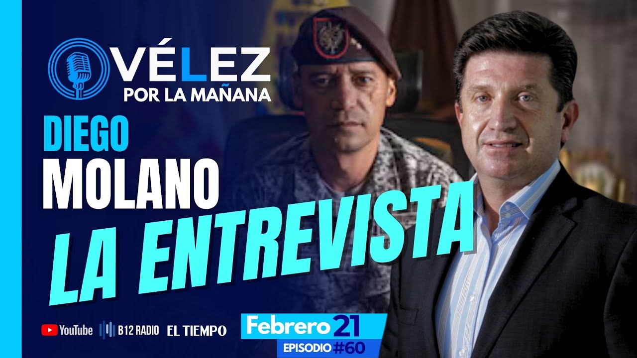 🔊 La Entrevista | Diego Molano, Exministro de Defensa | El reto para el General Sánchez | Feb 21