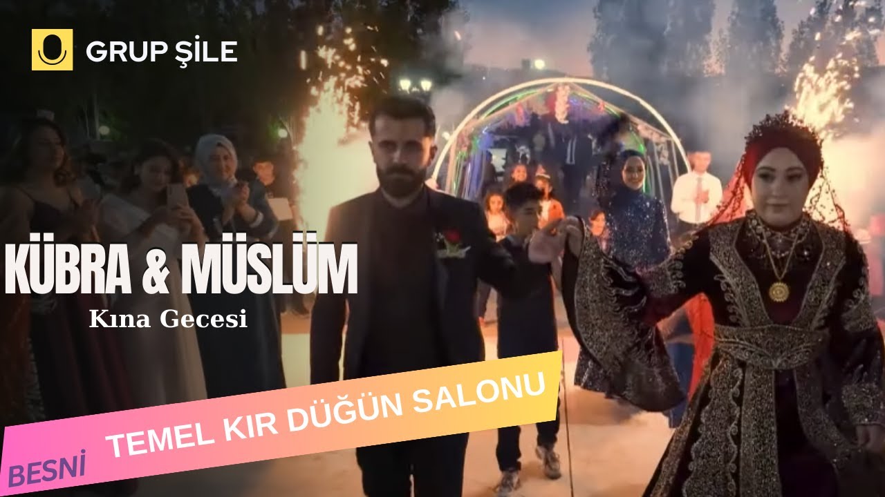 Kübra ❤️ Müslüm / Kına Gecesi / GRUP ŞİLE / TEMEL KIR DÜĞÜN SALONU / BESNİ / ADIYAMAN 2023