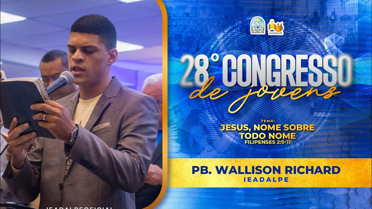 Pb. Wallison Richard - 28° Congresso de Jovens - Templo Central - Ieadalpe - Ao Vivo - 28/01/2026