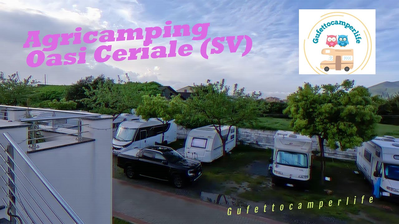 Agricamping Oasi Ceriale (SV): in Liguria in camper... senza stress!