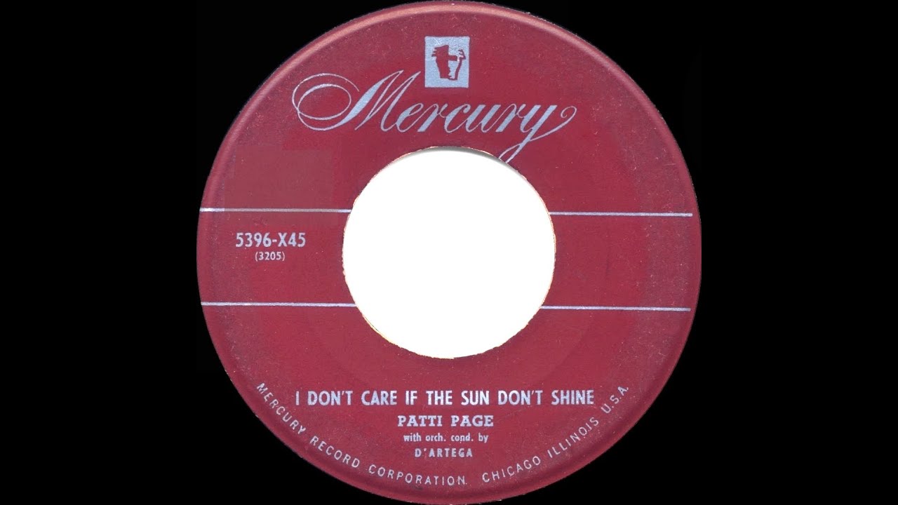 1950 HITS ARCHIVE: I Don&rsquo;t Care If The Sun Don&rsquo;t Shine - Patti Page