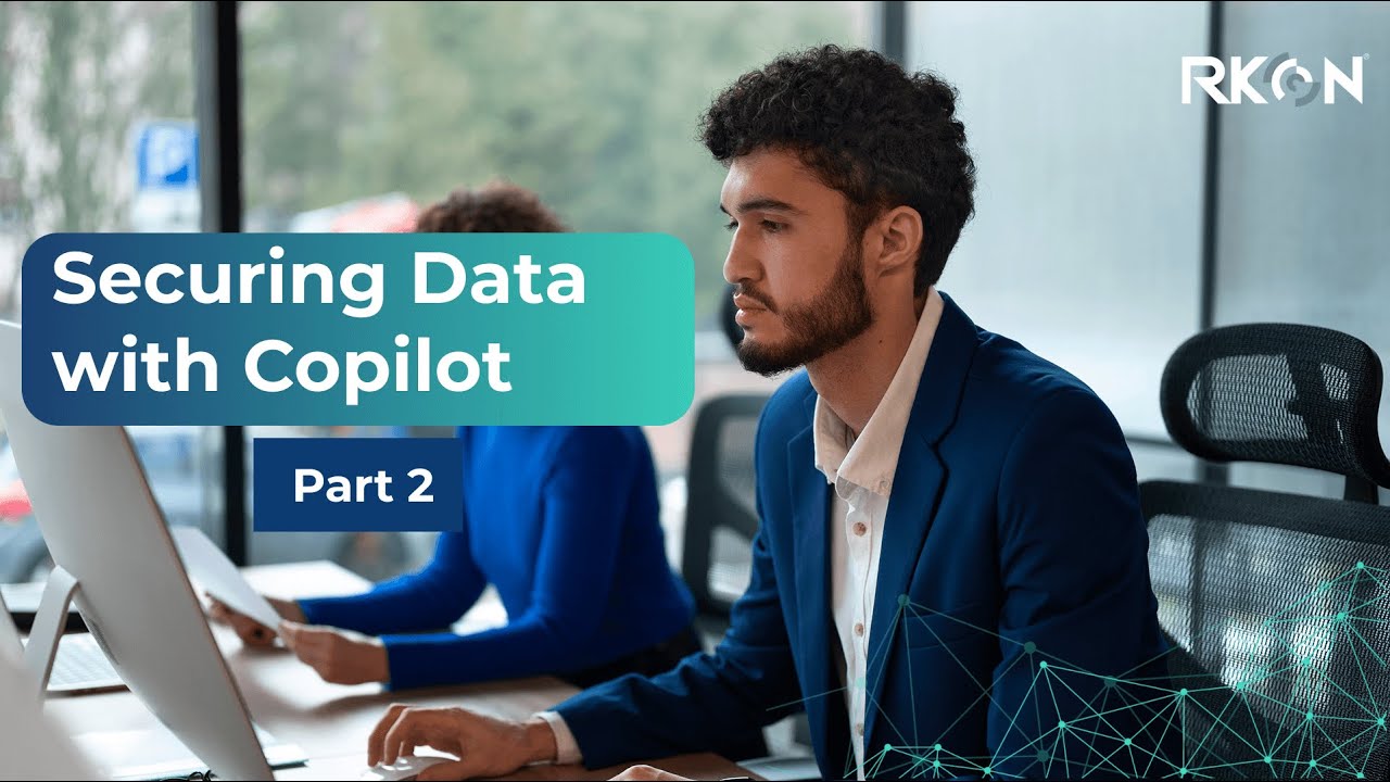 Securing Data with Copilot and Purview
