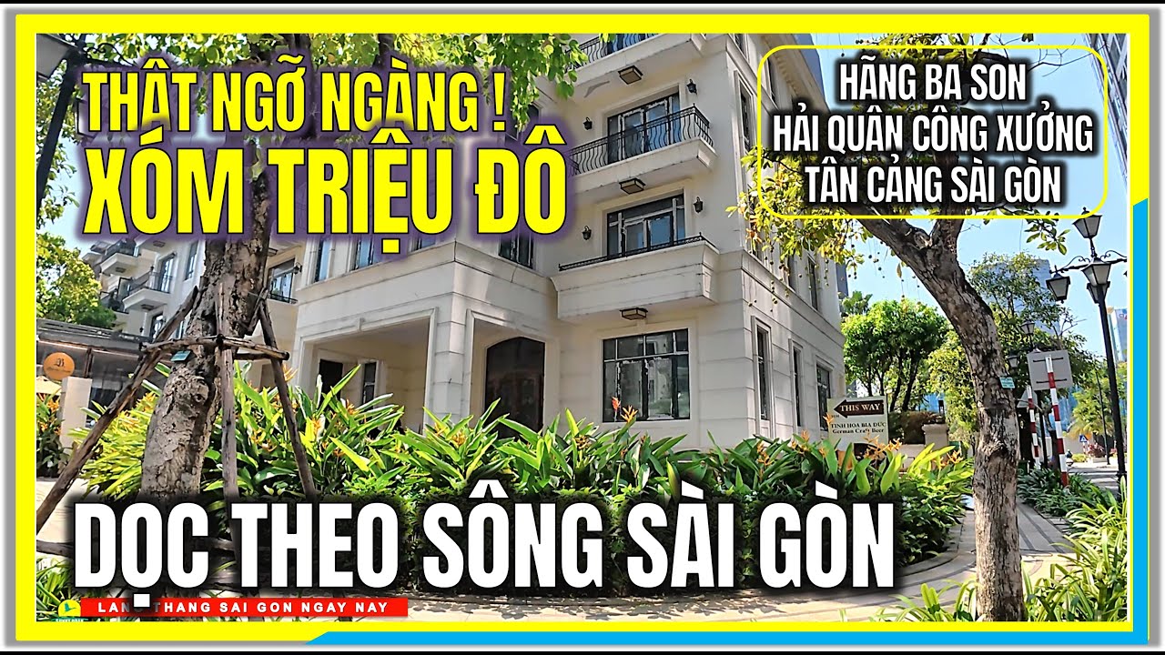 THẬT NGỠ NGÀNG ! XÓM TRIỆU ĐÔ bên DÒNG SÔNG SÀI GÒN | BASON (HẢI QUÂN CÔNG XƯỞNG) đến TÂN CẢNG