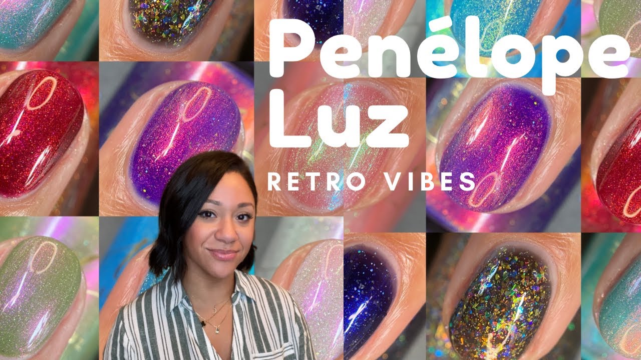 One of my FAVORITE collections by far | Penélope Luz - Retro Vibes Collection | Live Swatches