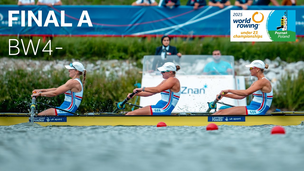 2025 World Rowing Under 23 Championships - Under 23 Women&rsquo;s Four (BW4-) - Final A