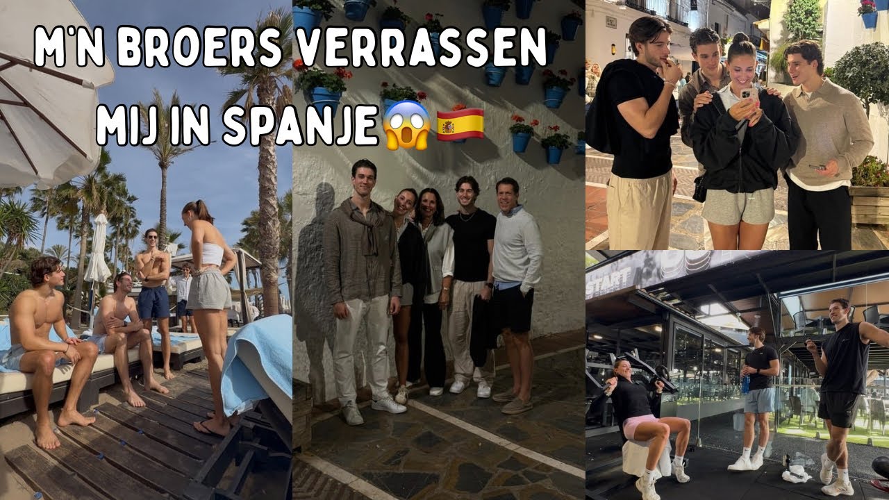 M’n broers komen mij verrassen in Spanje 🥹😱🇪🇸 | samen gymmen & m’n laatste dagen hier..:(