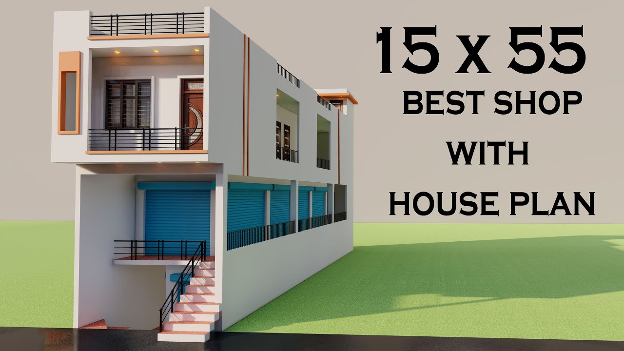 Basement Shop With House Elevation,3D 15 By 55  Dukan Or Makan ka naksha,atoz house design