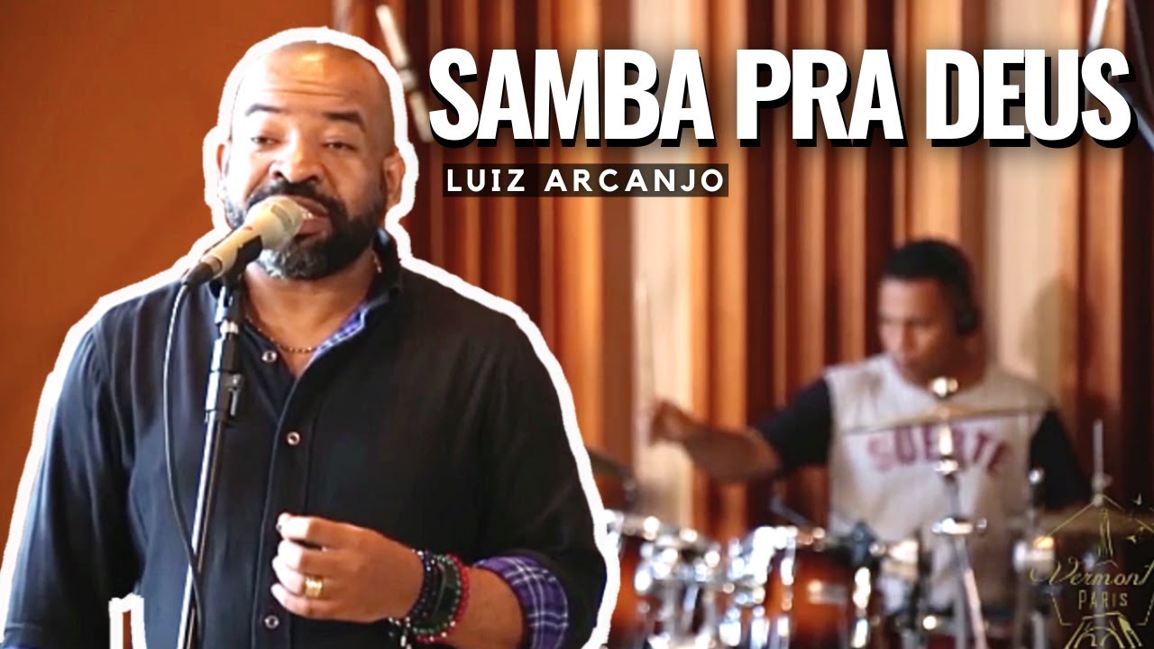 SAMBA PRA DEUS - Angelo Torres e Luiz Arcanjo