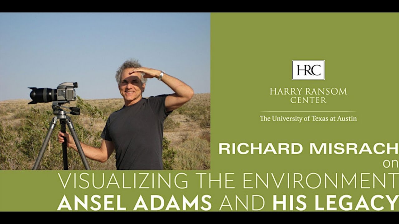 Richard Misrach & Steve Hoelscher, the Legacy of Ansel Adams