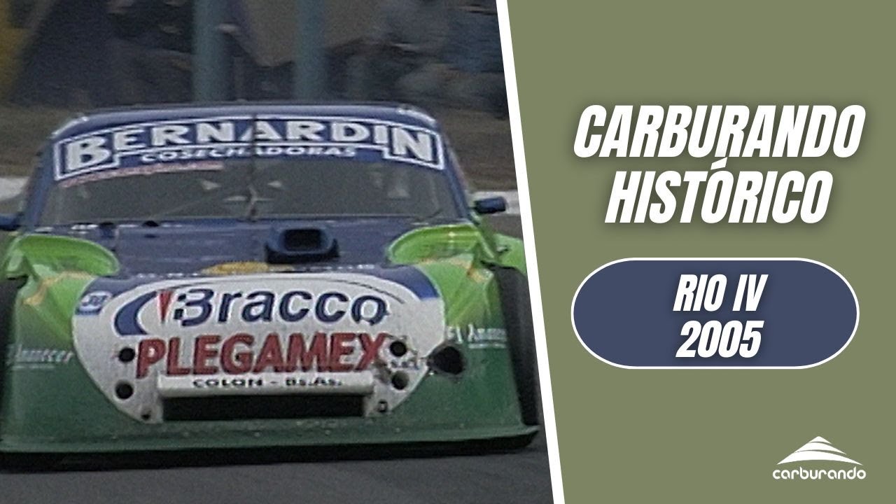 Carburando Histórico | Turismo Carretera en Rio IV - 22/05/2005