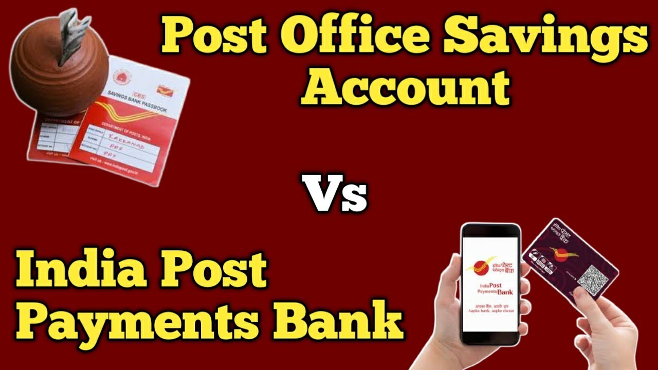 post office saving account Vs Indian post payments bank | Star online