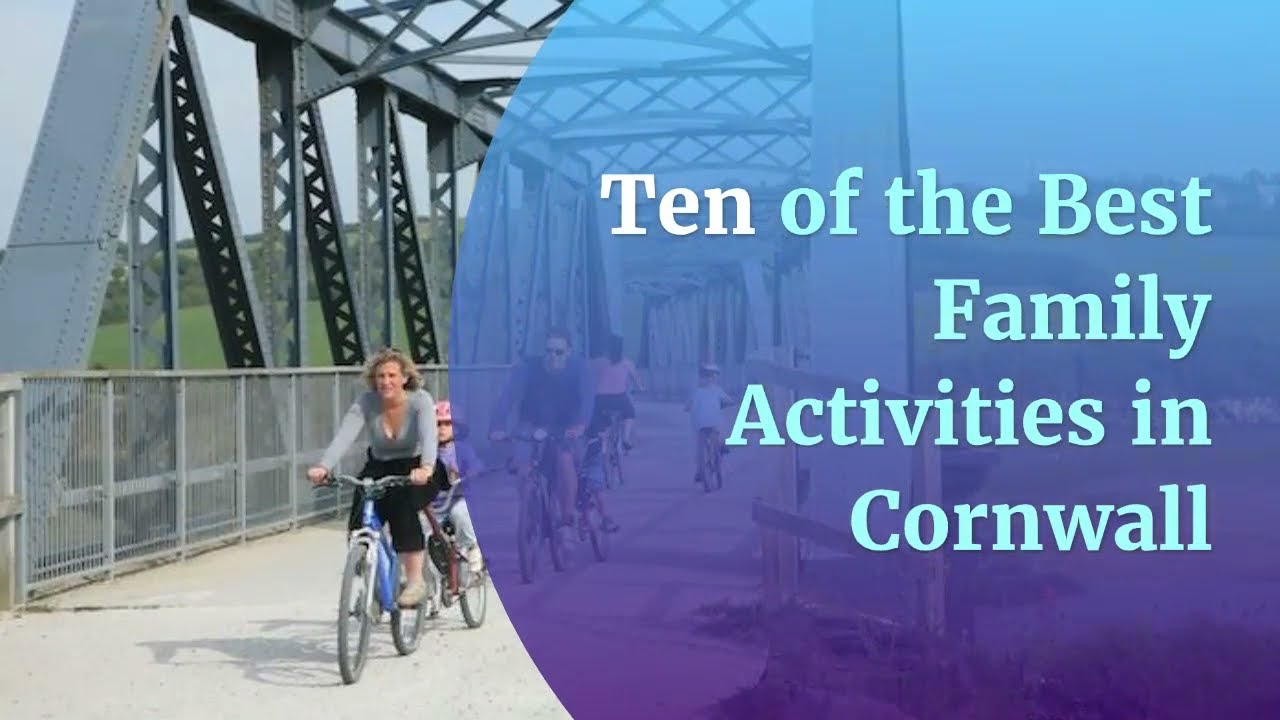 Ten of the Best Family Activities in Cornwall