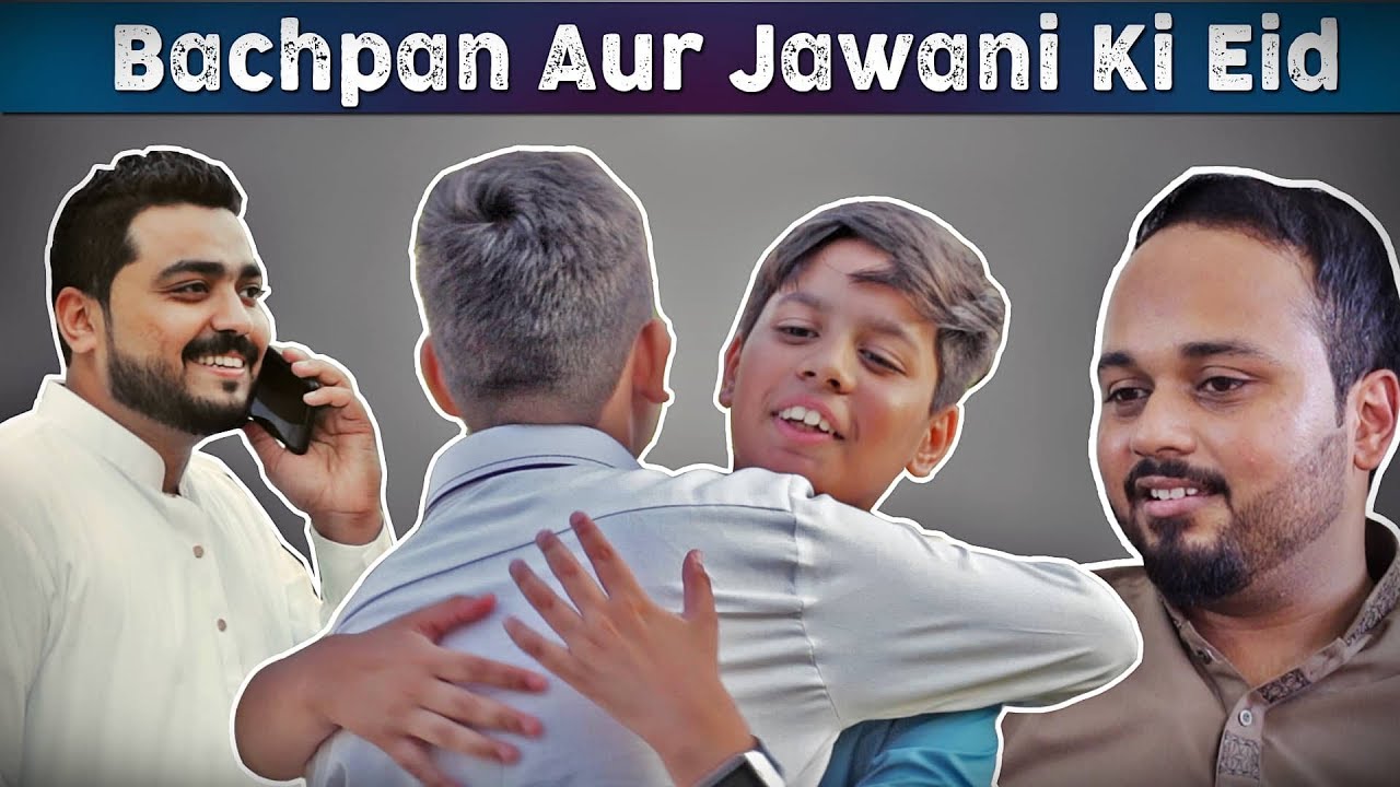 Bachpan Aur Jawani Ki Eid | Eid Special | Nostalgic | The Idiotz