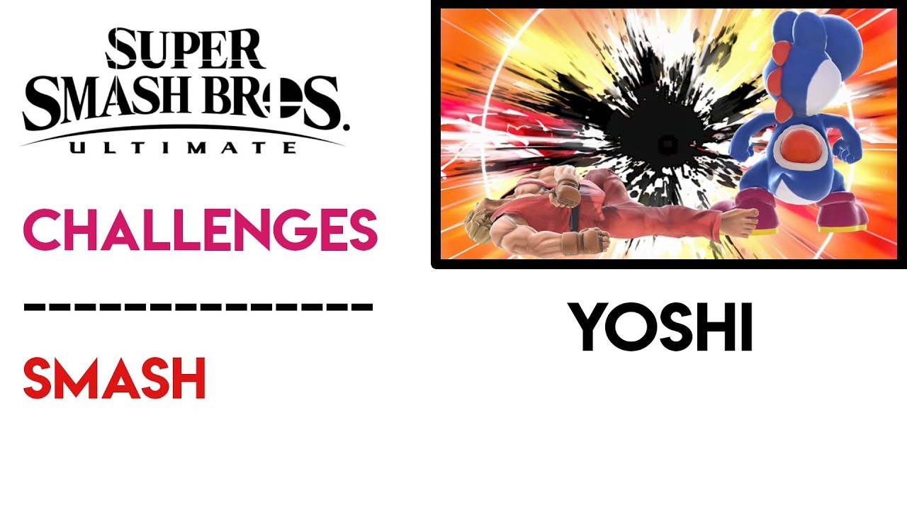 [Smash] Yoshi Challenge ~ Super Smash Bros. Ultimate