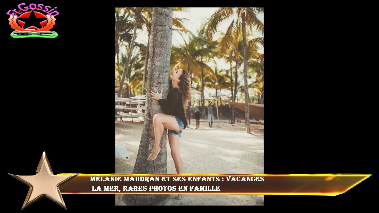 M&eacute;lanie Maudran et ses enfants : vacances  la mer, rares photos en famille