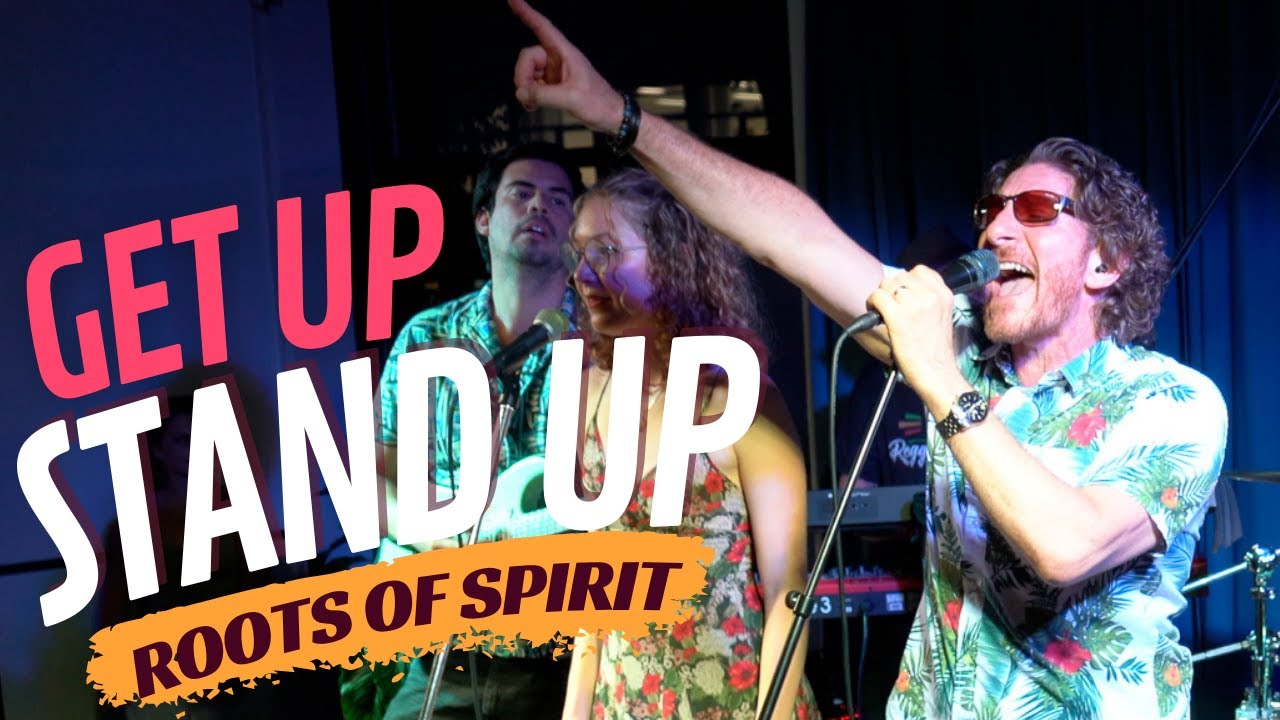 Bob Marley - Get Up, Stand Up played by Roots of Spirit & Reggaenerators