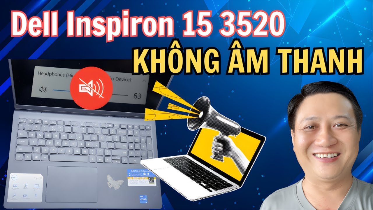 Dell Inspiron 15 3520 không có âm thanh , tiến hành độ board audio