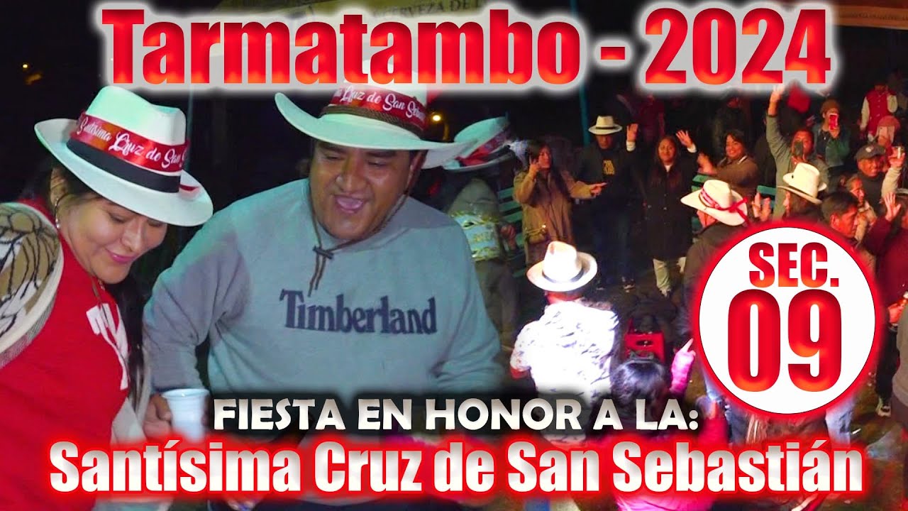 💙TARMATAMBO 2024 -  Festividad en Honor a la Santísima Cruz de San Sebastián // DVD 09