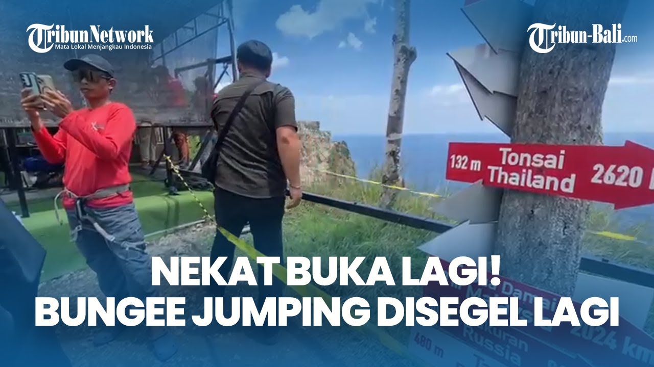 Sempat Buka Diam-Diam, Bungee Jumping Nusa Penida Akhirnya Disegel Lagi