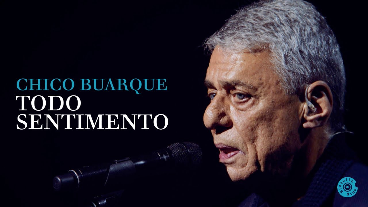 Chico Buarque l Todo Sentimento (Caravanas Ao Vivo)