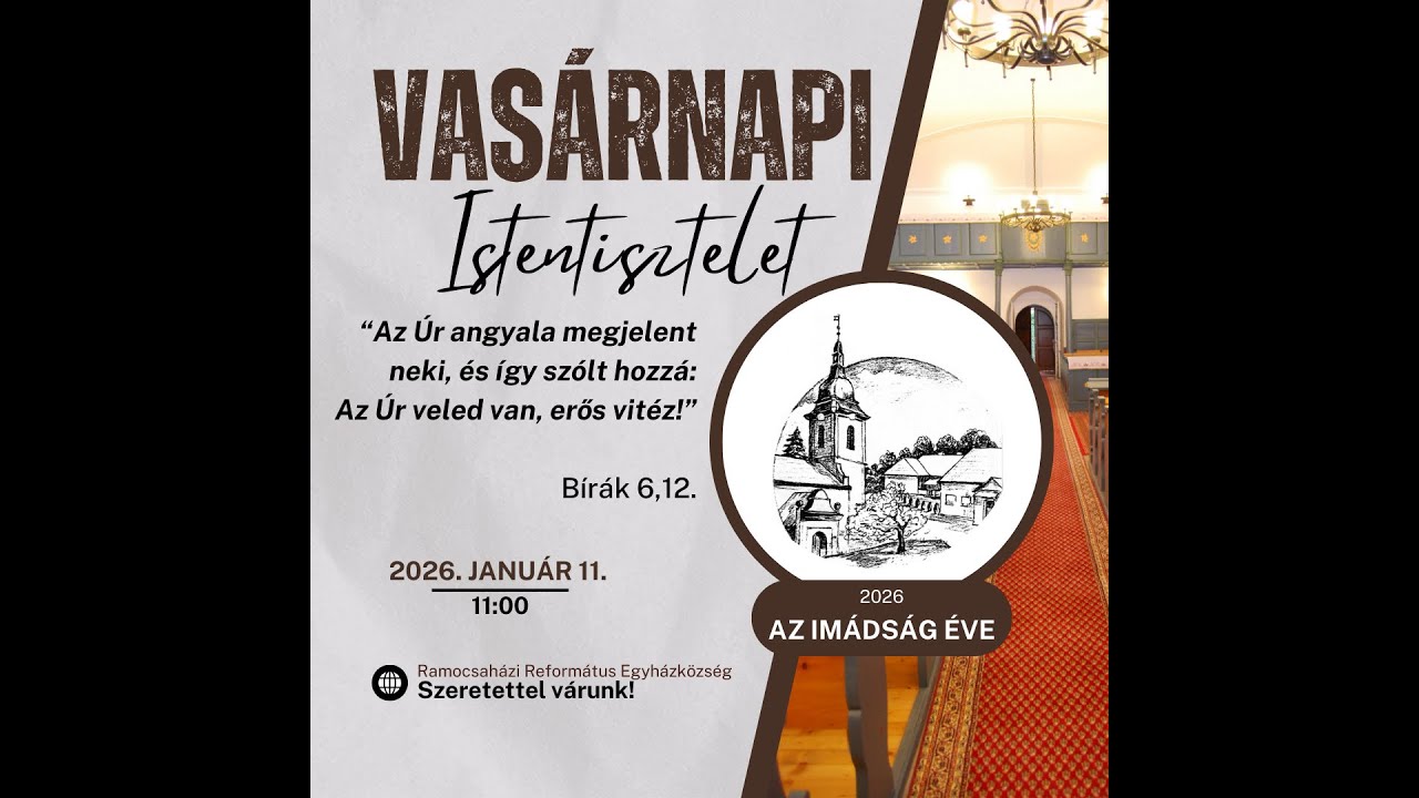 Református istentisztelet  Ramocsaházáról 2026. január 11. 11:00