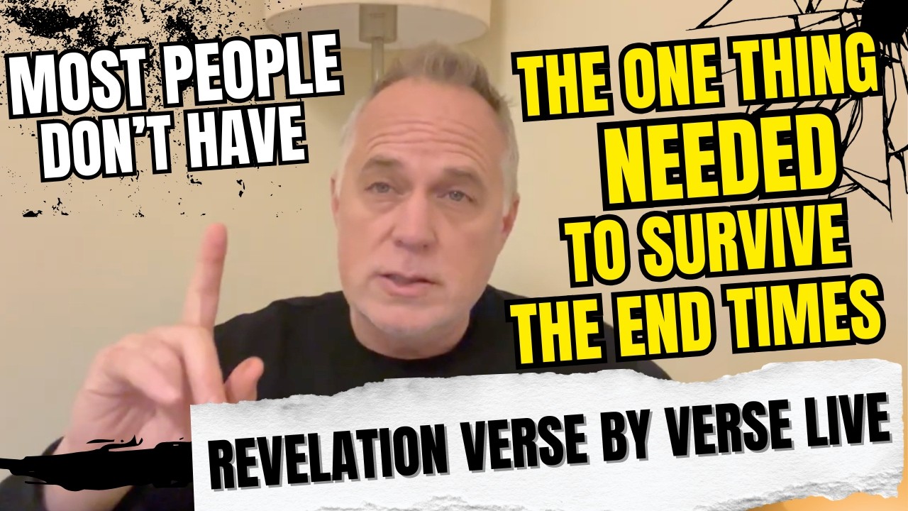 Most Don't Have This ONE THING EVERYONE Will Need To Survive The End Times - Revelation Live Ep. 10