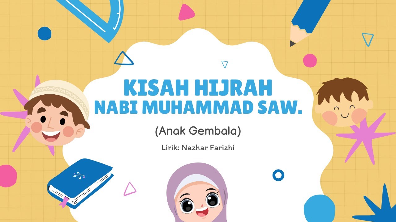 Lagu Hijrah Nabi Muhammad Saw. ke Madinah | Lagu Pembelajaran PAI