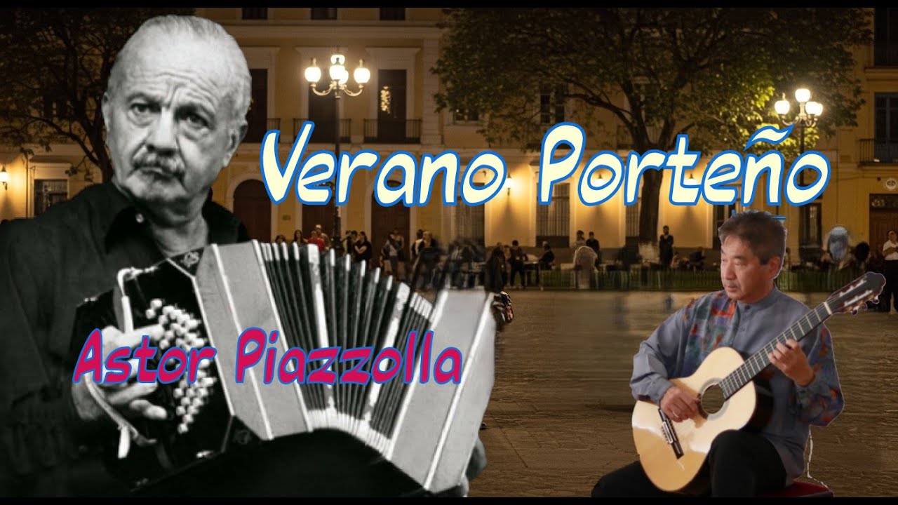 Verano Porteño by ASTOR PIAZZOLLA (1921-1992) / arr. Baltazar Benítez