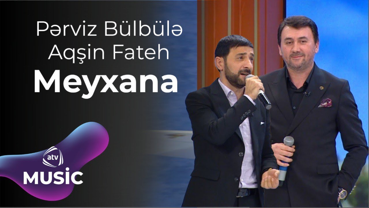 Pərviz Bülbülə & Aqşin Fateh - Meyxana