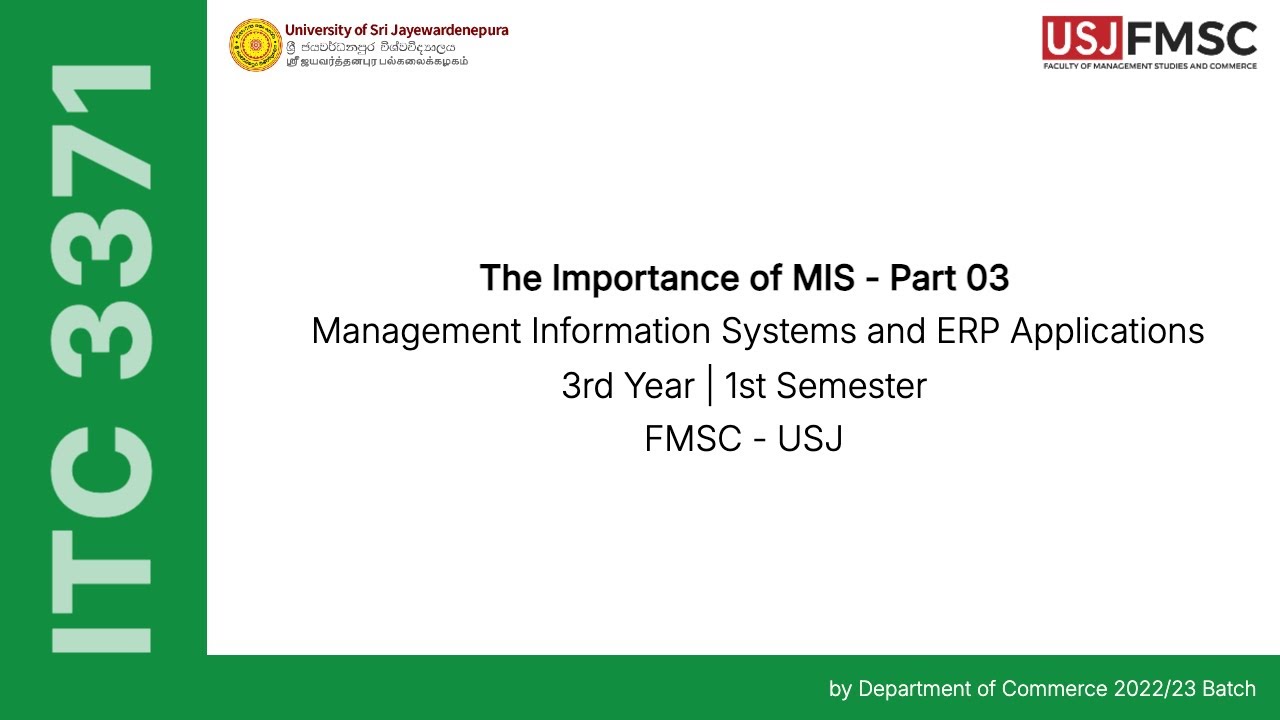 The Importance of Management Information Systems (MIS) - Part 03 | ITC 3371