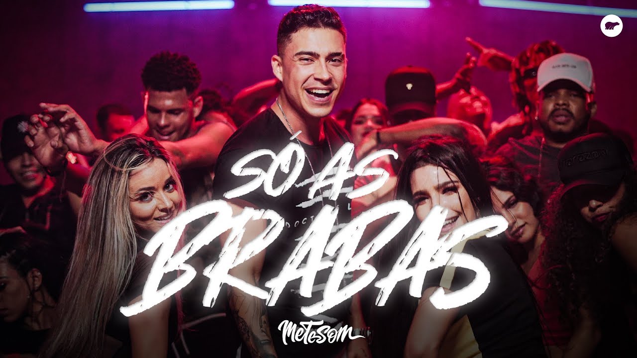 S&oacute; As Brabas - Papazoni (Clipe Oficial) | Mete Som
