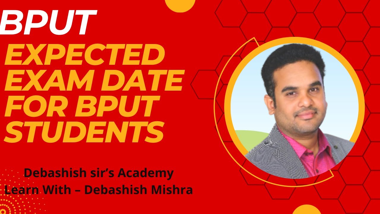 EXPECTED EXAM DATE FOR 7th & 5 th SEMESTER BPUT STUDENTS.