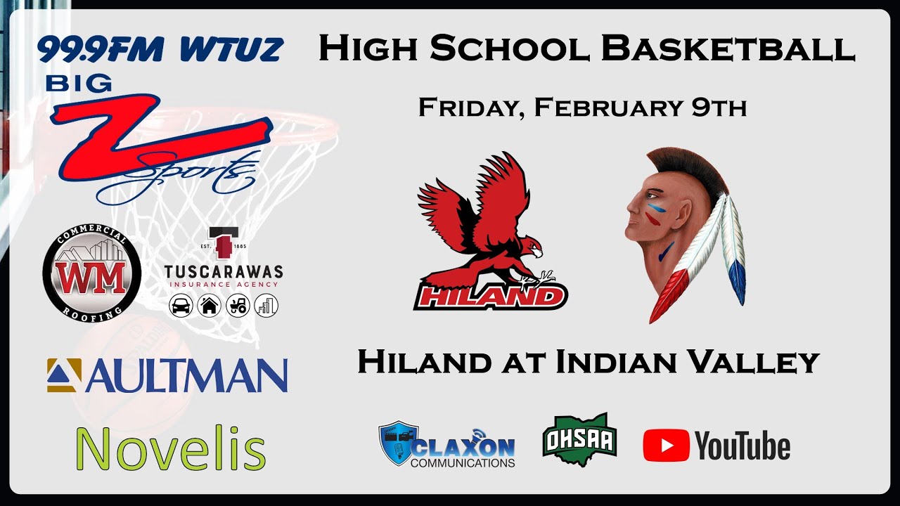 Hiland at Indian Valley - OHSAA Boys Basketball from BIG Z Sports - WTUZ 99.9 FM
