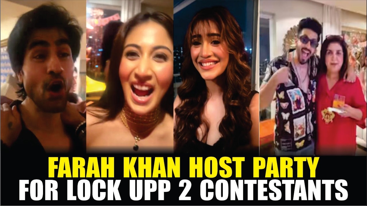 Farah Khan Host Party For Lock Upp 2 Contestants | Ekta Kapoor, Shreya Kalra, Harshad & Shivangi