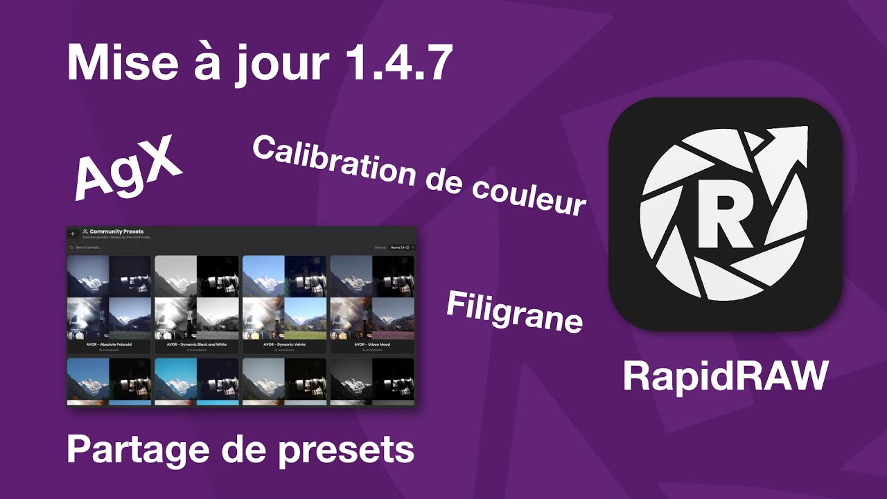 RapidRAW 1.4.7, Agx, Presets et bien plus