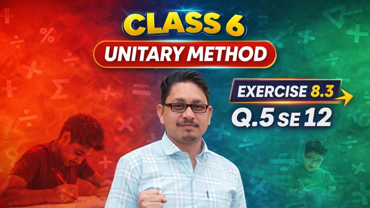 Class-6 Maths(Unitary Method) Exercise-8.3 Q. 5 se 12