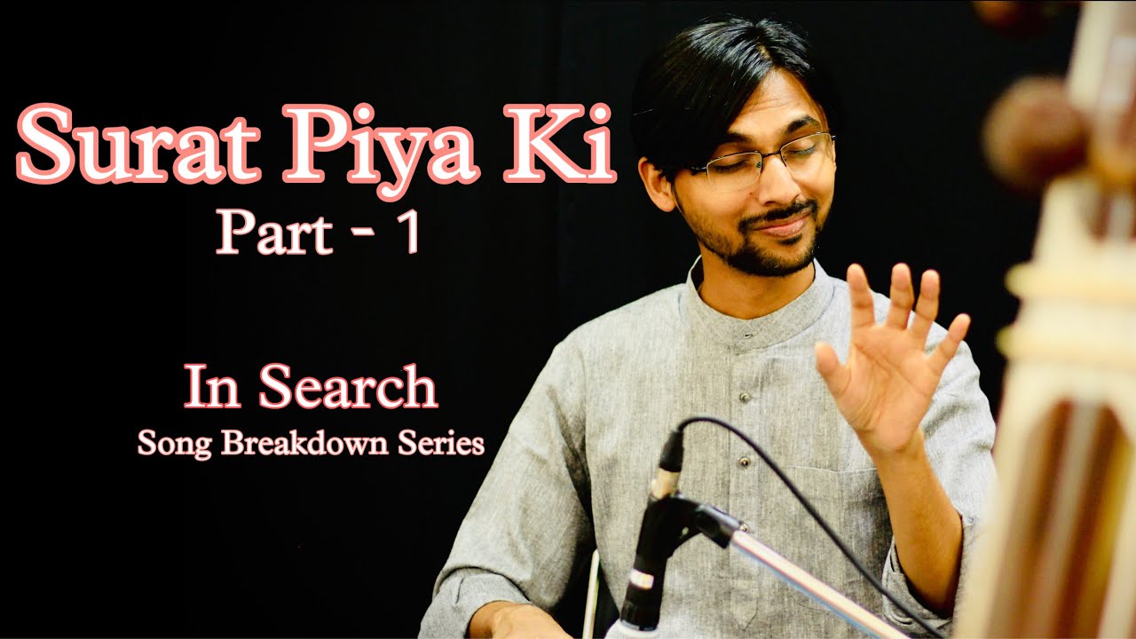 In Search || Surat Piya Ki || Song Breakdown || Ep 26