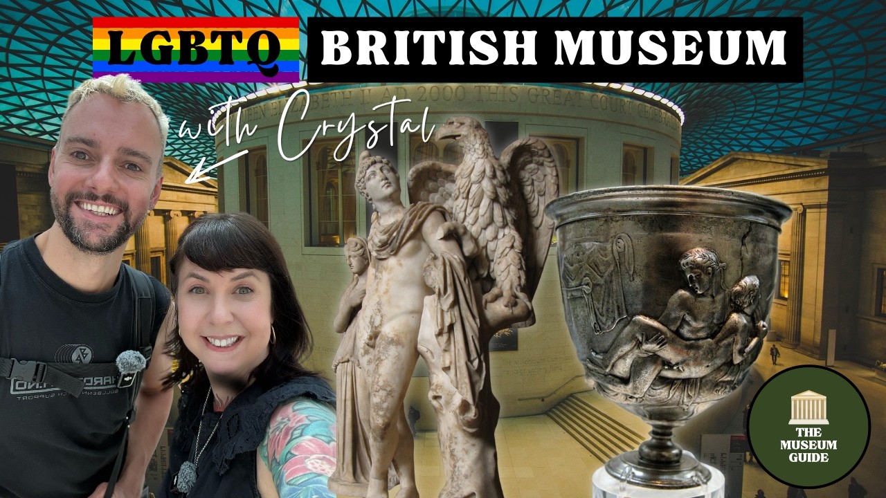 Queer Objects at the British Museum - An In-Depth Guided Tour of the World's LGBTQ Treasures