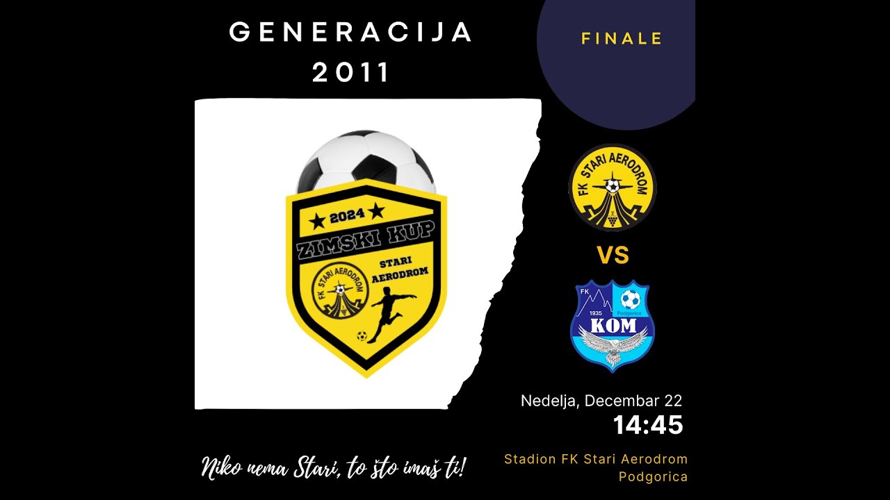 Finale - Stari Aerodrom vs Kom