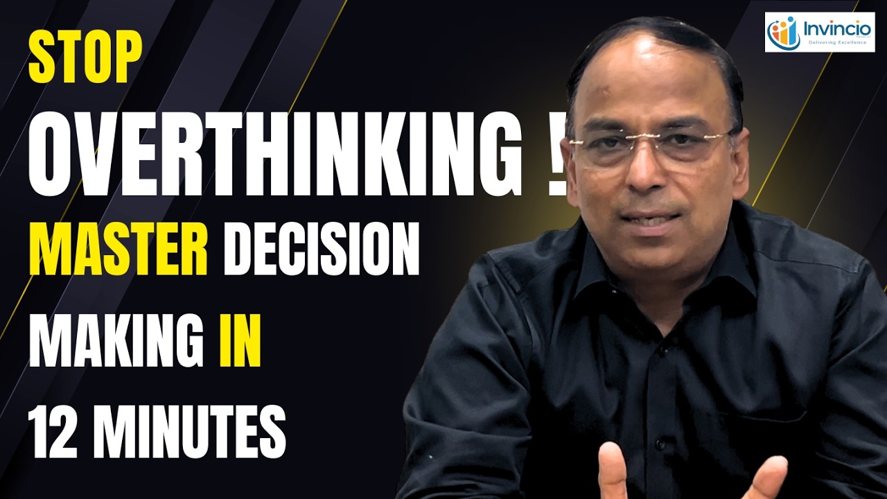 12 mins: Thinker to Decision-Maker 