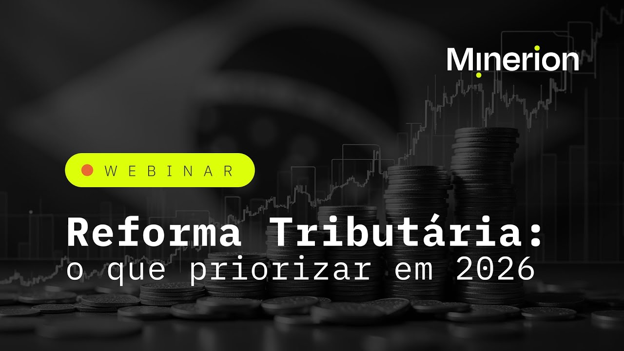 Reforma Tributária: o que priorizar em 2026