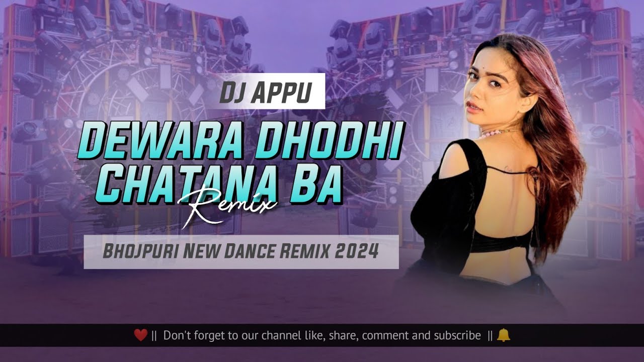 Dewara Dhodhi Chatana Ba (EDM Dance Mix 2023) Dj Appu