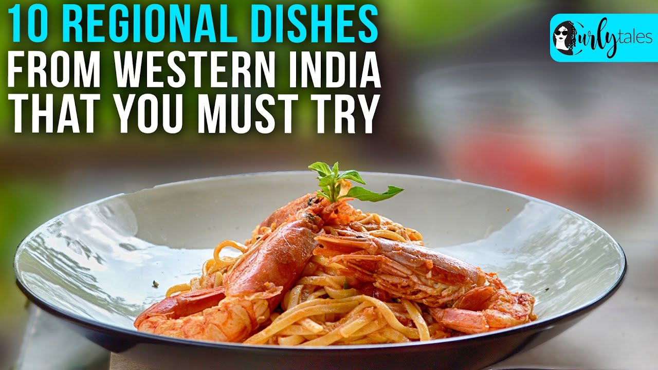 10 Regional Dishes From India's West That You Must Try | Curly Tales