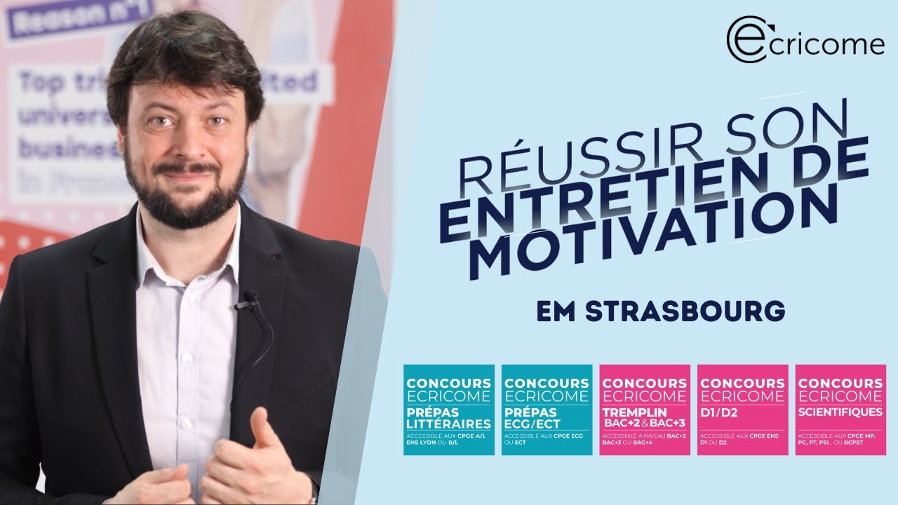Conseils pour réussir votre entretien de motivation à l'EM Strasbourg pour le Programme Grande École